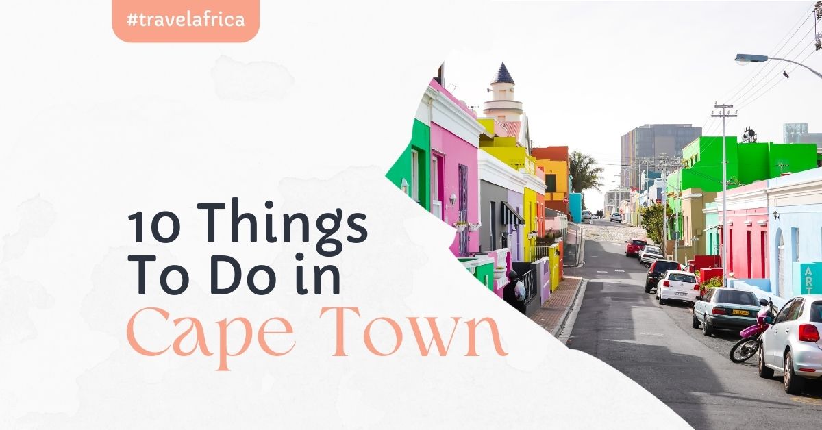 10 things to do in Cape Town