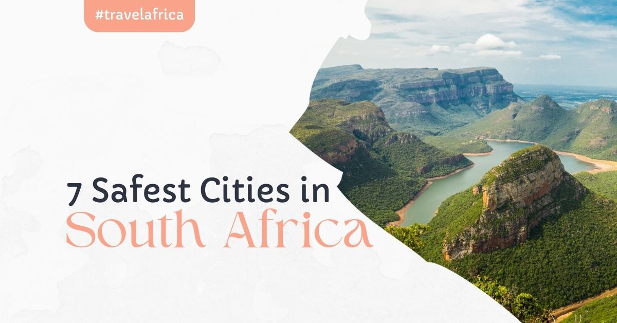 7 safest cities in south africa