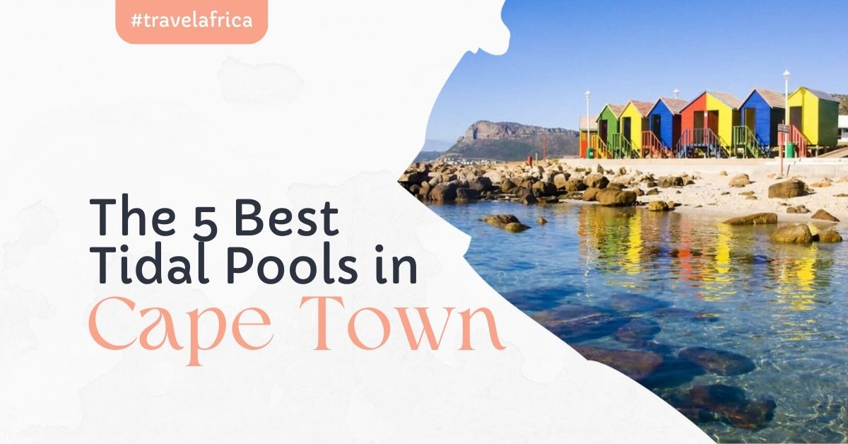best tidal pools in cape town