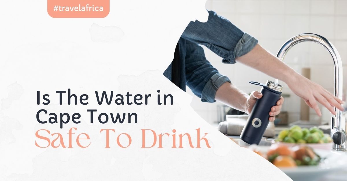 is the water in cape town safe to drink