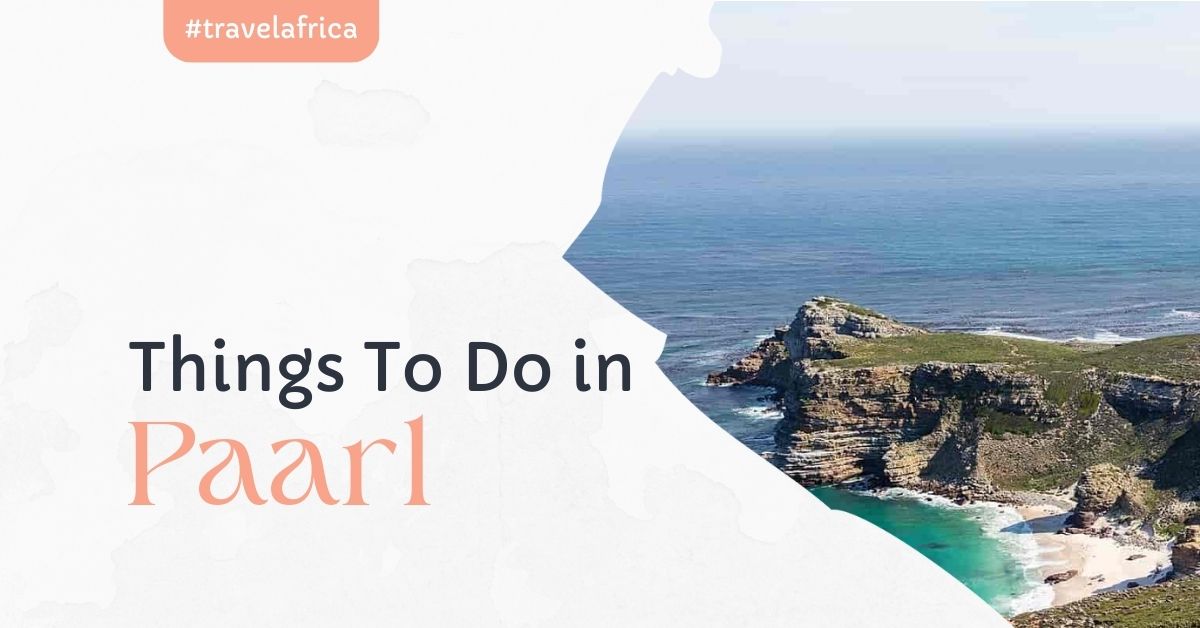 things to do in paarl